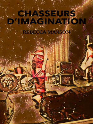 cover image of Chasseurs d'imagination